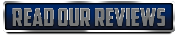 Read Our Reviews