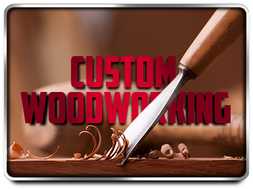Custom Woodworking