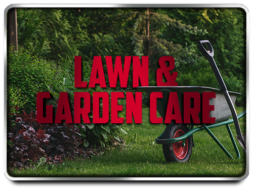 Lawn & Garden Care